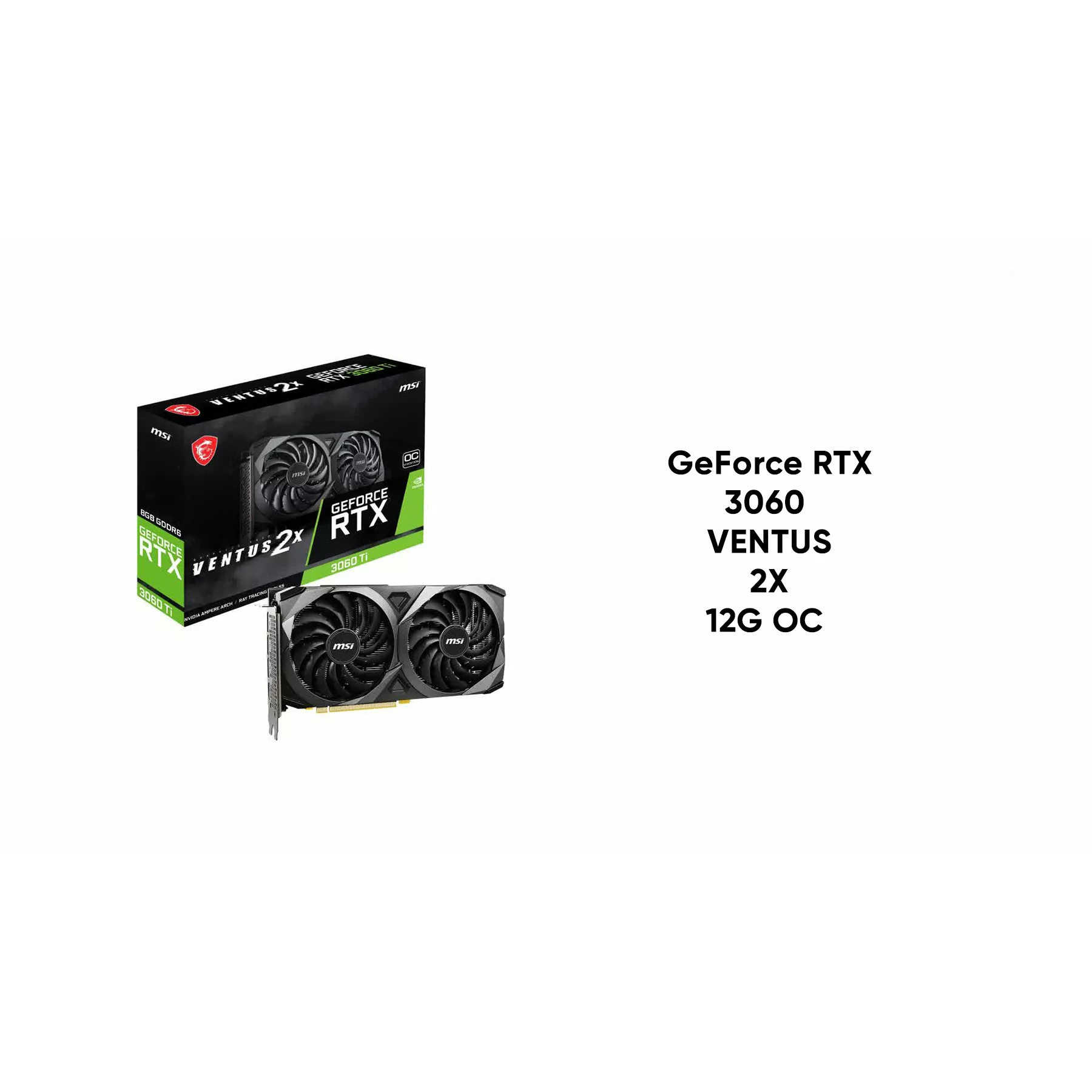 کارت گرافیک ام اس آی مدل GeForce RTX 3060 VENTUS 2X 12G OC