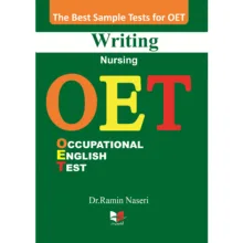 بهترین نمونه تست های آزمون OET Writing (Nursing) دکتر رامین ناصری انتشارات آبادیس طب