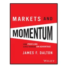 کتاب Markets and Momentum اثر James F. Dalton انتشارات آوای مؤلف