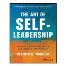 کتاب The Art of Self-Leadership اثر Heather R. Younger انتشارات آوای مؤلف