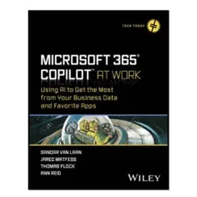 کتاب Microsoft 365 Copilot At Work اثر جمعی از نویسندگان انتشارات آوای مؤلف